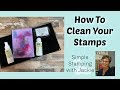 How To Clean Your Stamps