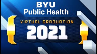 2021 Public Health Faculty Graduation Video
