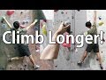 Rock Climb Better INSTANTLY - 3 Tips to Last Longer