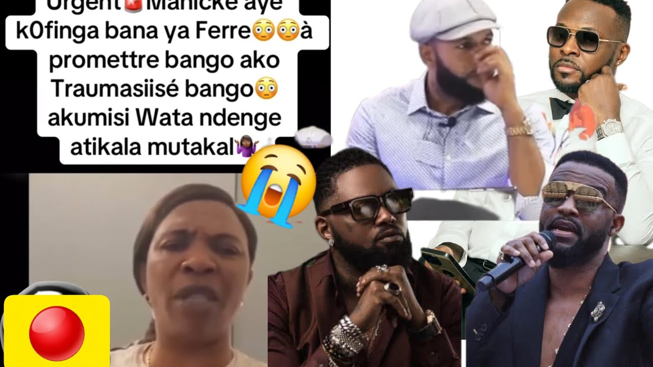 🔴MANIKÉ TRES FACHÉ CONTRE FERRÉ  GOLA ,EX MUASI YA FERRE BOYOKA MAKAMBU ASAMBUISI YE. SONIEEEEEE