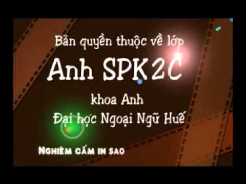 Lớp Anh SPK2C - Đại học Ngoại Ngữ Huế - youtube
