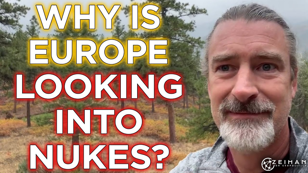 Europe takes one step closer to nukes peter zeihan youtube