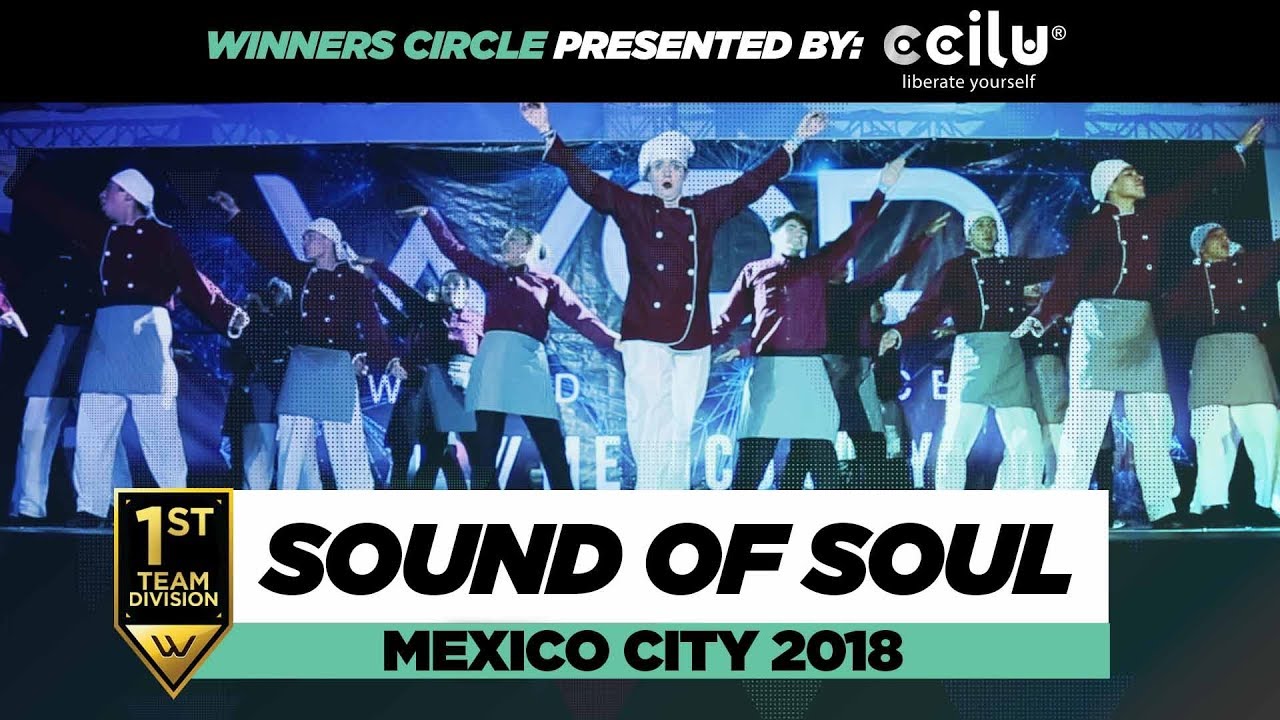 Sound Of Soul |1st Place Team Division | Winners Circle | World of Dance Mexico City 2018 | #WODMX18
