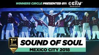 Sound Of Soul |1st Place Team Division | Winners Circle | World of Dance Mexico City 2018 | #WODMX18