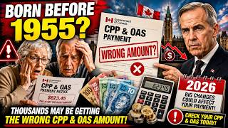 ⚠️ CPP & OAS Payment Alert | Born Before 1955 | Thousands of Canadian Seniors May Be Underpaid