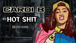 Cardi B - Hot Shit (Cardi Only)