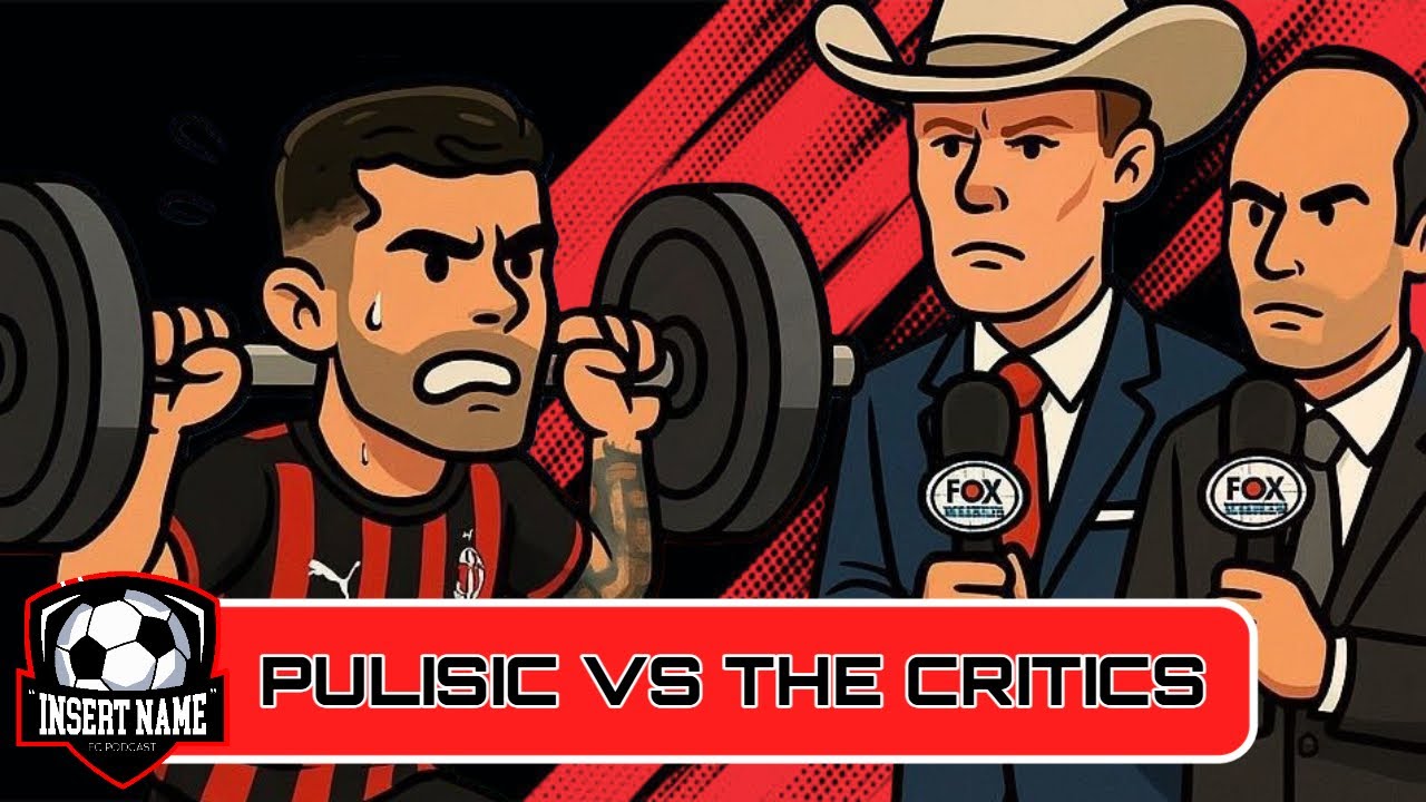 Pulisic Vs The Critics