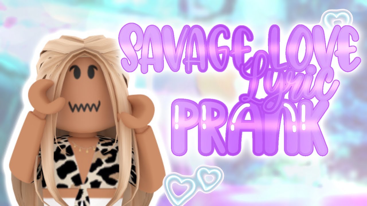 Savage Love ROBLOX LYRIC PRANK - YouTube.