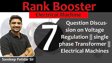 Lec 07 Question Discussion on Voltage Regulation || single phase Transformer || Electrical Machines