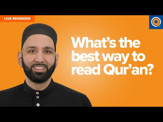 What's the best way to read Qur'an? | Live Reminder class=