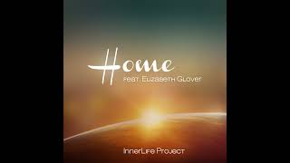 Home feat  Elizabeth Glover