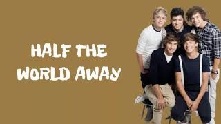 One Direction - Half The World Away | lyrics