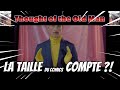 Thoughts of the old man  24  la taille cest vraiment important 