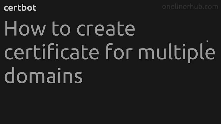 How to create certificate for multiple domains #certbot