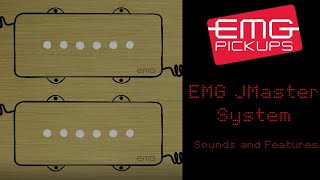 EMG JMaster ™ &quot;Sounds and Features&quot;