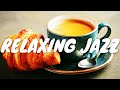 Relaxing JAZZ Café BGM ☕ Chill Out Jazz Music For Coffee, Study, Work, Reading &amp; Lounging