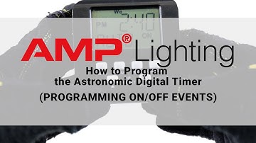 AMP® G2 Astronomic Digital Timer | How to Program ON/OFF Events