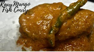 Bengali Aam Katla Recipe | আম কাতলা | Raw Mango Fish Curry | কাঁচা আম দিয়ে মাছের ঝোল