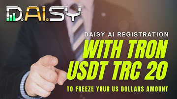 Daisy Registration with TRON USDT TRC 20 before your contribution presented by Daisy Endotech Crowd