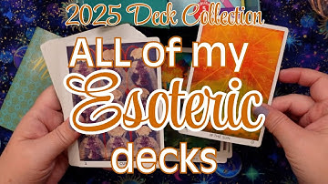 AL MIJN ESOTERISCHE DECKS | Tarotcollectie 2025 (plus Oracle)