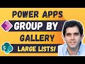 Group by in power apps gallery with large sharepoint lists