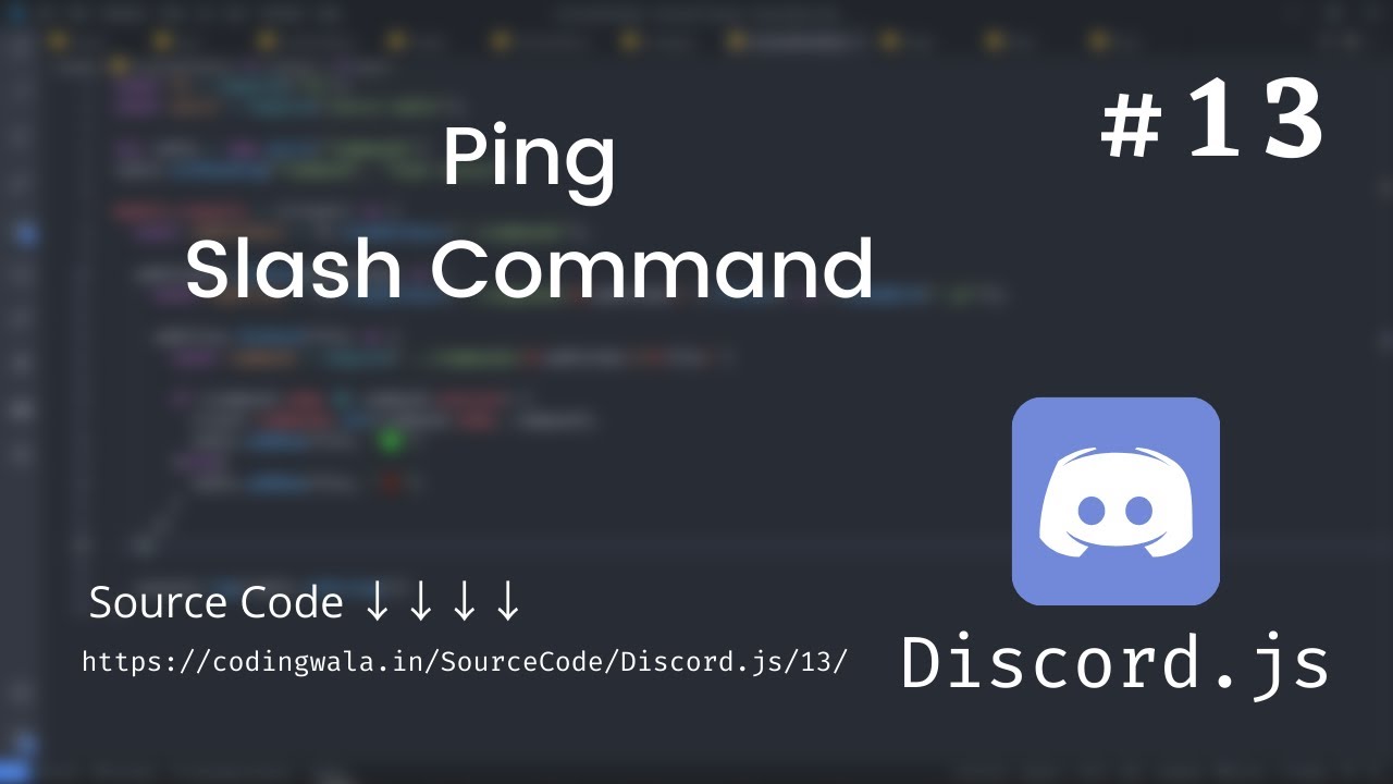 #13 Ping Slash Command Discord.Js