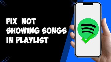 How To Fix Spotify Not Showing Songs In Playlist (2024)