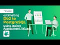 Get a Quick Estimate of Your Db2 to PostgreSQL Migration with Ispirer Assessment Wizard!