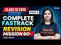 CBSE 2026: Physics 60+ Mission 🎯 Complete FASTRACK Revision Part-2 | Class 12