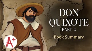 Don Quixote (Part 2) - Book Summary by GradeSaver 3,565 views 4 months ago 10 minutes, 4 seconds