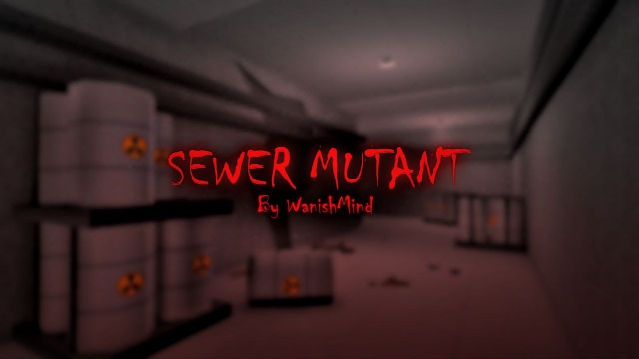 Полное прохождение хоррор карты 3 "Sewer Mutant"
