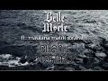 Belle Morte Black Waters Ft Maulana Malik Ibrahim 