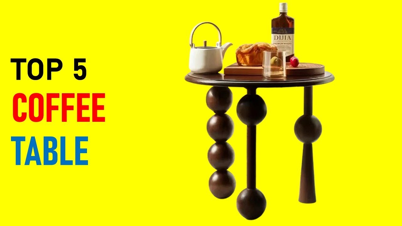 Top 5 Coffee Table in 2025