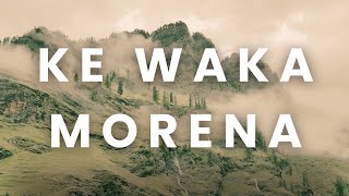 The African Apostolic Church: Chorus Ke Waka Morena