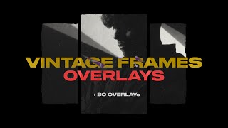 VINTAGE FRAMES OVERLAY PACK 🔥 VIDEFFEX