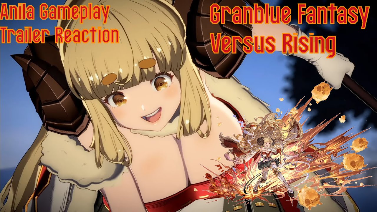 Granblue Fantasy Versus: Rising Showcases Anila in New Gameplay Trailer -  QooApp News