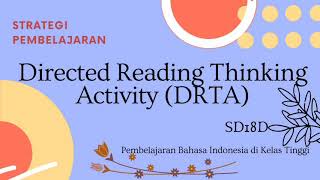 PENERAPAN STRATEGI MEMBACA DRTA (DIRECTED READING THINGKING ACTIVITY)