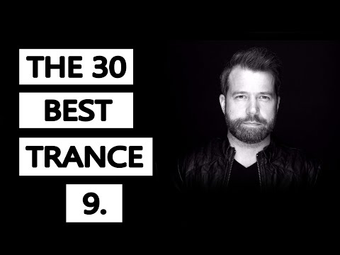 The 30 Best Trance Music Songs Ever 9. | Tranceforlife