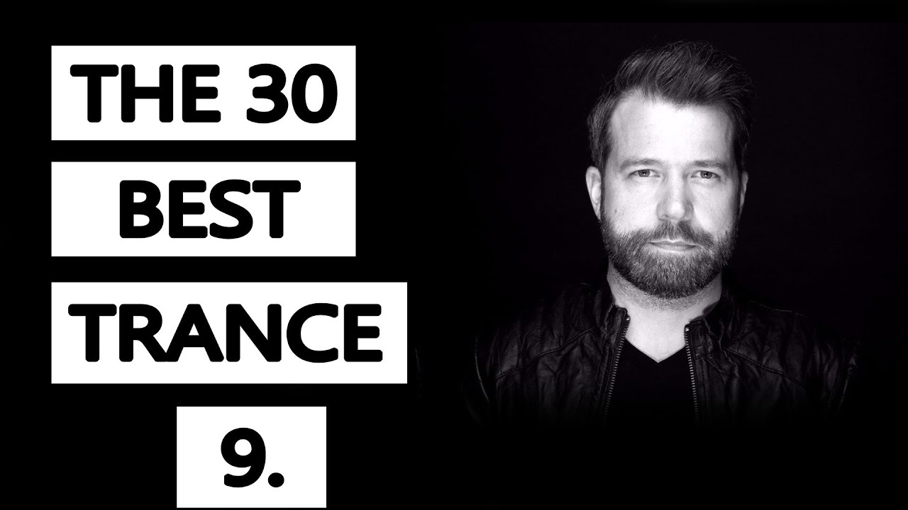 The 30 Best Trance Music Songs Ever 9 Lange Chakra Ferry Corsten The 30 Best Trance Music Songs Ever 9 Lange Chakra Ferry Corsten
