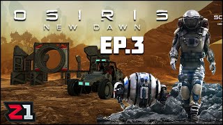 We Are NOT Alone On This Planet! Osiris New Dawn [E3] | Z1 Gaming