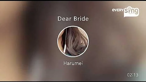 [everysing] Dear Bride