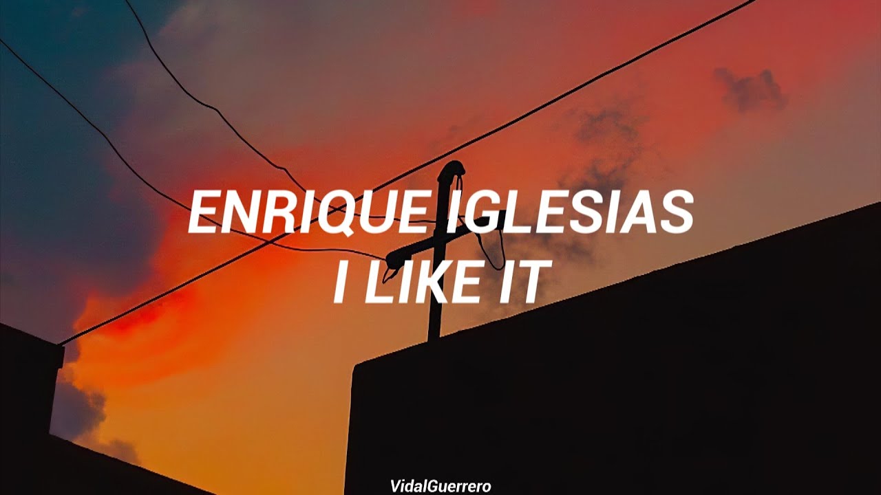 Enrique Iglesias - I Like it [Español]