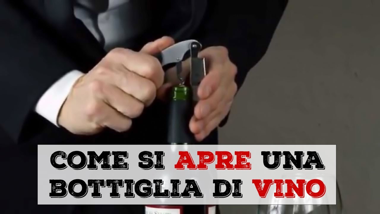 Come si apre una bottiglia di vino - Tutorial 