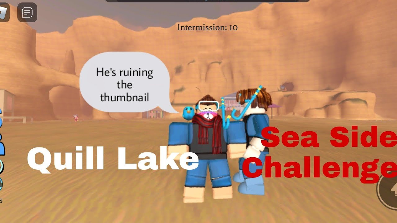 Roblox Quill Lake Sea Side Challenges YouTube
