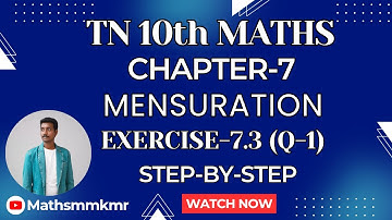 10th Maths Chapter07 Exercise-7.3(1st Ques)Mensuration| Easy solution & Detailed Explanation