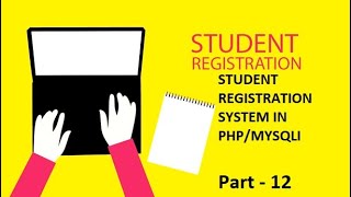 SESSION | Student Registration System in PHP/MySQLI  | Part - 12