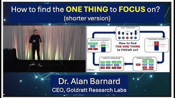 How to Find the ONE Thing to Focus on at every level in an organization -  by Dr. Alan Barnard