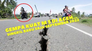 Pusat Gempa hari ini di Aceh Singkil Baru saja, Gempa bumi hari ini September 2022 terkini Gempa