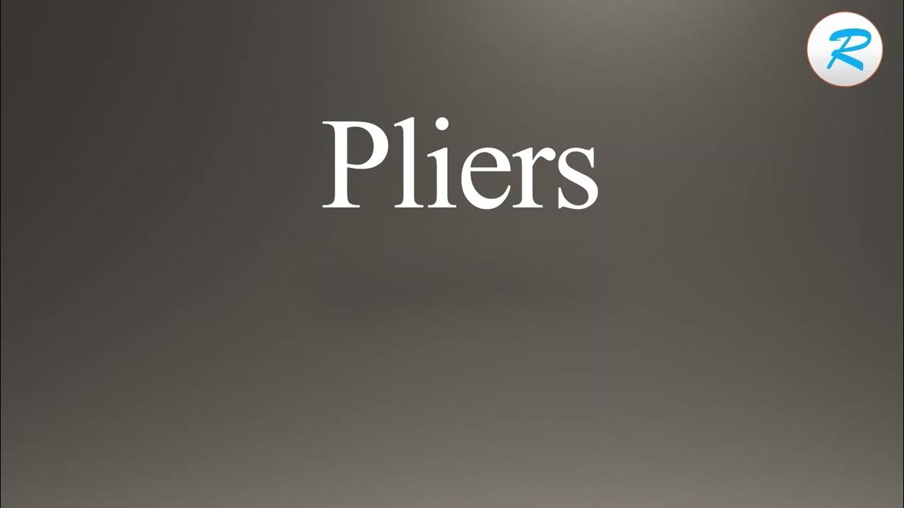 How to pronounce Pliers YouTube