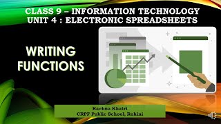Class 9 - IT - Unit 4 - Spreadsheets - FUNCTIONS IN EXCEL